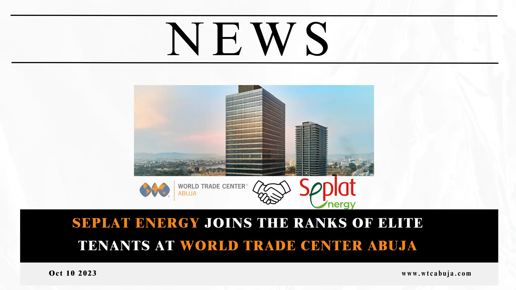 SEPLAT ENERGY JOINS THE RANKS OF ELITE TENANTS AT WORLD TRADE CENTER ABUJA